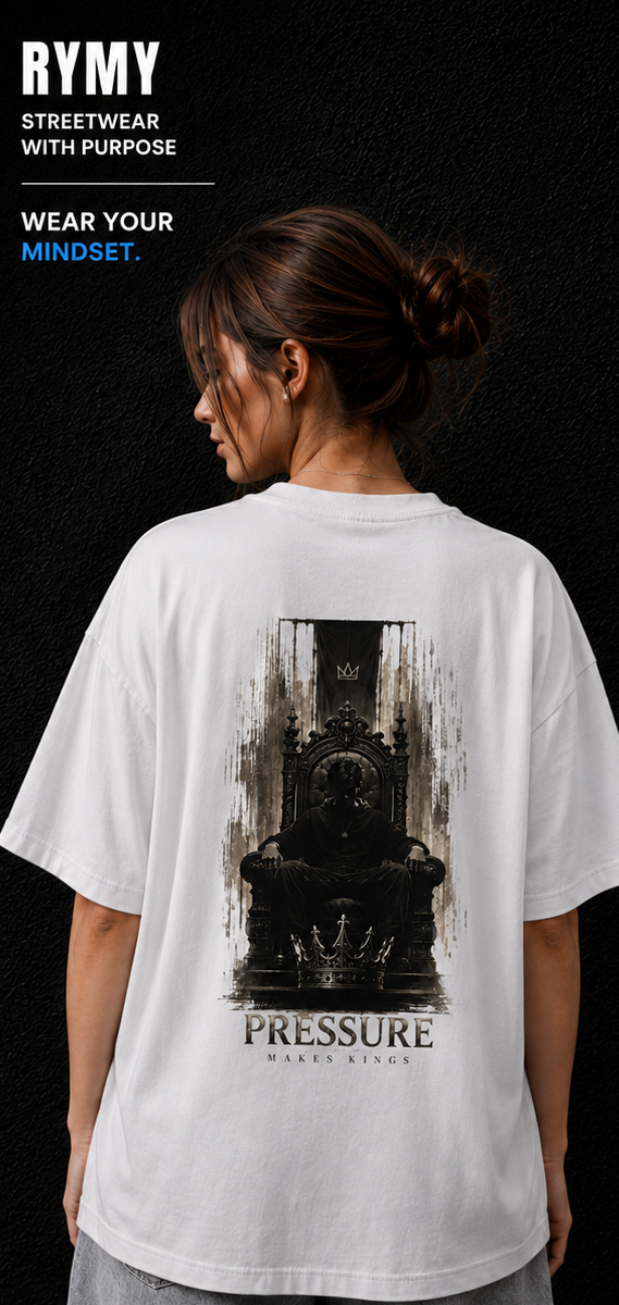 Pressure Makes Kings Oversized T-Shirt